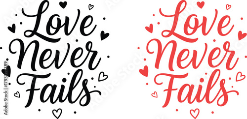 LOVE NEVER FAILS TYPHOGRAPHY T-SHIRT DESIGN