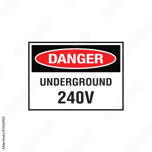 Danger Underground 240V Sign: Mandatory Warning Banner for Buried Electrical Shock Risk