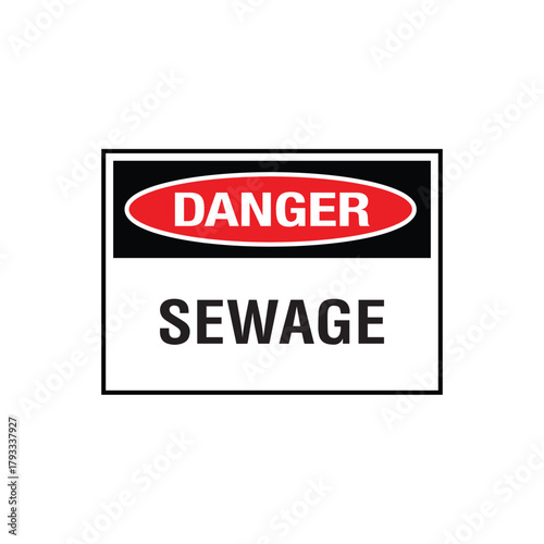 Danger Sewage Sign: Mandatory Warning Banner for Biohazard and Contamination Risk