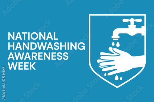 National Handwashing Awareness Week Graphic with Taps, Water, and Washing Hands Shield Icon on a Clean Blue Background for Hygiene Campaigns