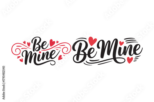 Be mine valentine s day hand lettered design with hearts