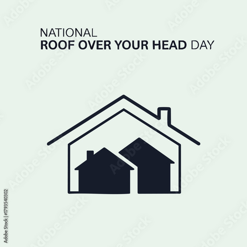 National Roof Over Your Head Day - A Symbol of Shelter and Security.