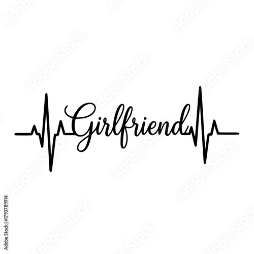 A heartfelt depiction of Girlfriend entwined with a vibrant heartbeat rhythm. A symbol of affection and connection. vector illustration