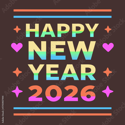 Joyful New Year Greetings: A vibrant and colorful design spells out HAPPY NEW YEAR 2026, creating a festive atmosphere for the coming year.