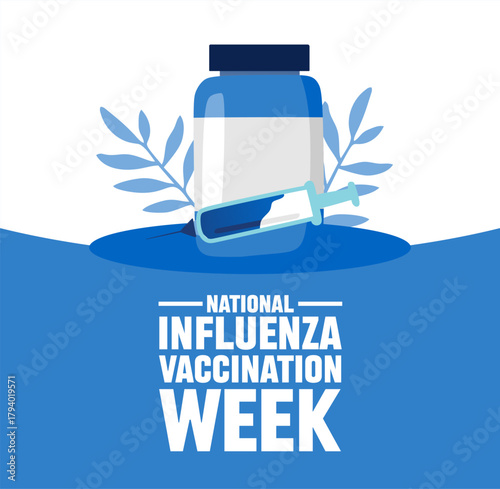 national influenza vaccination week for better influenza vaccination