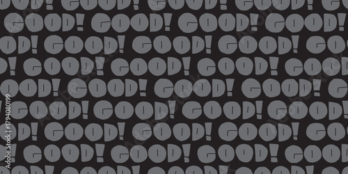 Hand-Drawn "GOOD!" Positive Message Pattern Design.
ポジティブなメッセージ「GOOD!」の手書き風パターンデザイン
