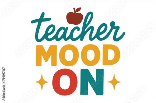 Teacher mood on graphic with an apple illustration and colorful text design