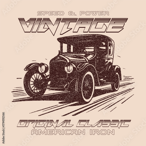 Speed and Power. Vintage Original classic American iron. Road speed graphic print. Car print design for t shirt print, poster, sticker, background and other uses. Vector Illustration for your graphic.