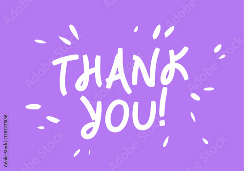 Light purple background with white text - Thank you!. The text is written in a cheerful, playful style. Vector lettering. The scene is positive