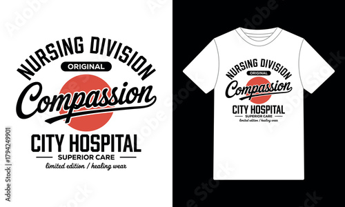 Nursing Division Compassion City Hospital Superior Care T-Shirt Design