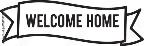 Welcome home banner with bold text greeting invitation