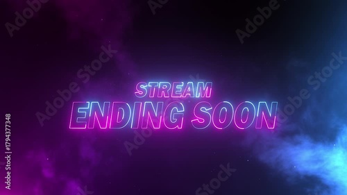 Glowing vibrant blue and pink neon text display on dark background with particles and smoke, stream ending soon animation for live videos and gaming intros.