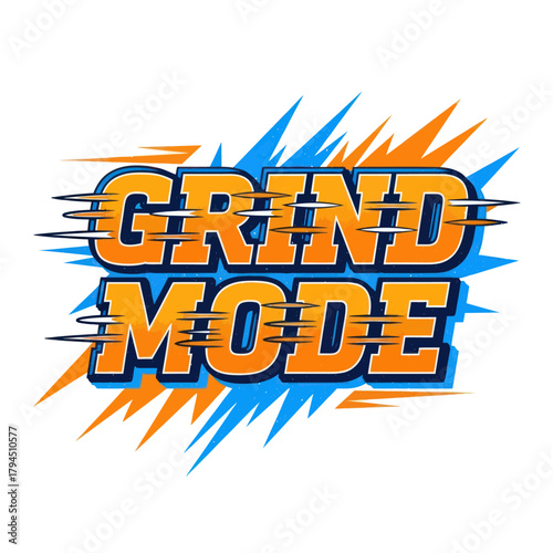 Grind Mode - A Dynamic and Energetic Visual Representation of Hard Work and Dedication.