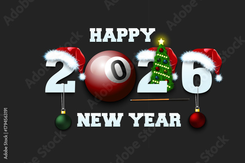 Happy new year. 2026 with billiard ball. Numbers in Christmas hats with cue and Christmas tree ball. Original template design for greeting card. Vector illustration on isolated background