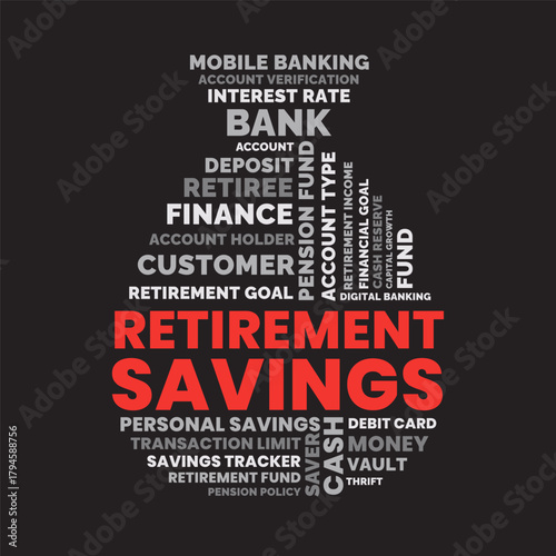 Retirement Savings Word Cloud Concept. Savings Planning Word Cloud