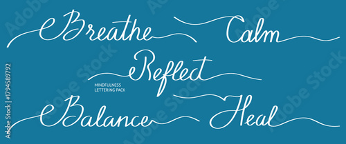 Mindfulness Calligraphy Words Set. Breathe, Calm, Reflect, Balance, Heal