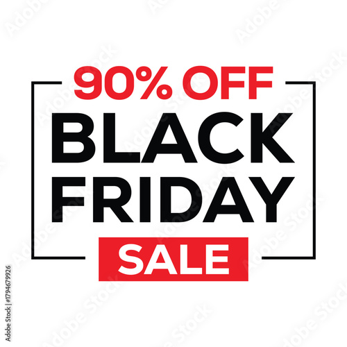 Black Friday Sale banner offering 90% OFF. Bold, modern design with black "BLACK FRIDAY" text and red "90% OFF" and "SALE" blocks, framed by a thin black border. High-impact graphic for massive holida
