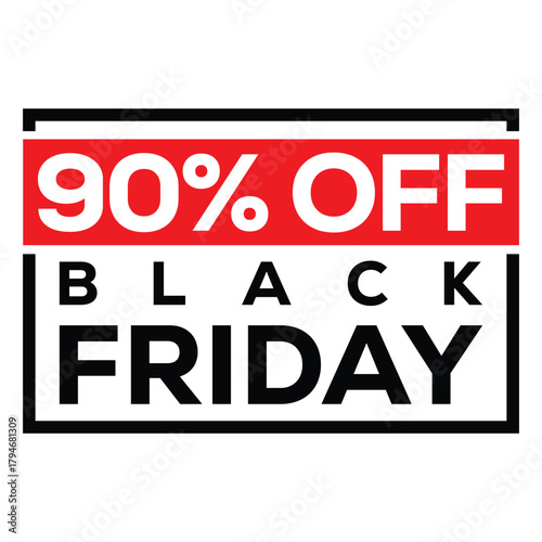 Black Friday Sale banner offering 90% OFF. Bold, modern design with black "BLACK FRIDAY" text and red "90% OFF" and "SALE" blocks, framed by a thin black border. High-impact graphic for massive holida