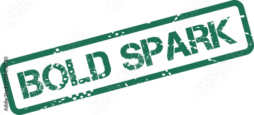 A grunge green stamp imprint features the inspiring words Bold Spark diagonally on a clean surface