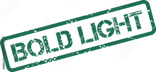 Distinctive green rubber stamp impression featuring the inspiring words Bold Light for powerful communication