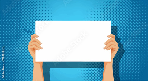Hands Holding Blank White Sign on Blue Halftone Pop Art Background