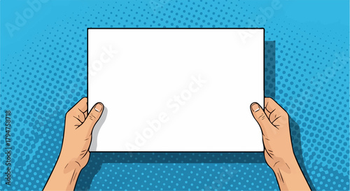 Pop Art Illustration of Hands Holding Blank White Paper on Blue Halftone Background