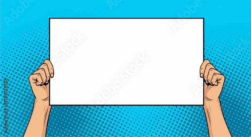 Pop Art Style Hands Holding Blank White Rectangular Sign on Blue Halftone Background.