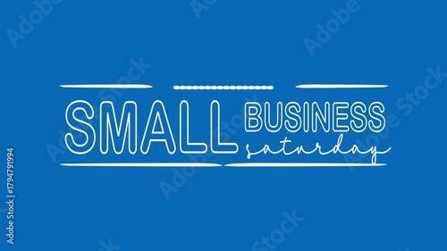 Small business saturday text animation. Suitable for promoting local businesses through digital marketing campaigns, flyers, posters.