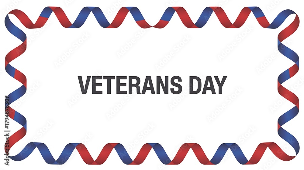 Obraz premium Red and blue ribbon border frame with text Veterans Day red ribbon