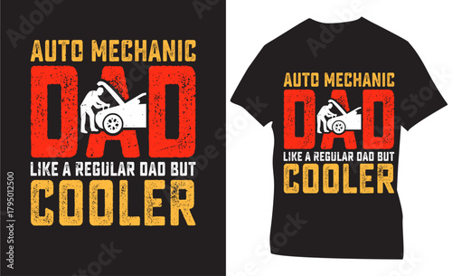 auto mechanic dad like a regular dad but cooler father day