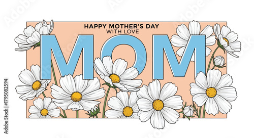 Mother's Day Floral Design with the word 'MOM' with Daisies