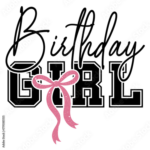 Birthday Girl SVG, Birthday Girl PNG, Birthday Shirt SVG