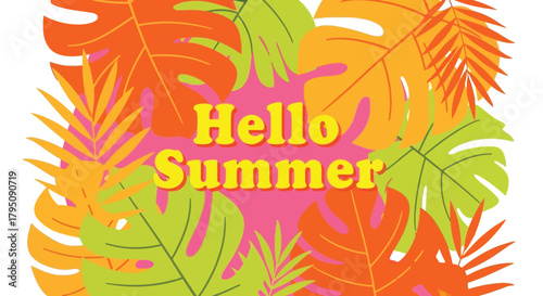 Hello Summer Surrounded by Tropical Leaves