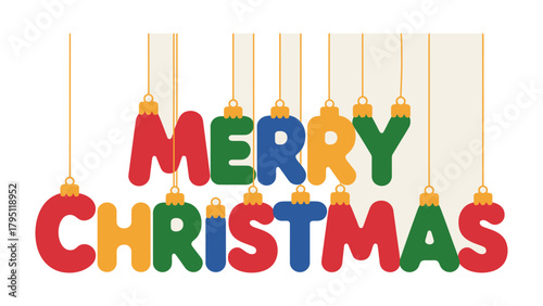 Festive Christmas Ornament: A delightful display of colorful Christmas ornaments spelling out MERRY CHRISTMAS, embodies the warmth and cheer of the holiday season.