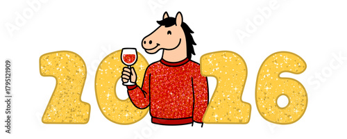 Cute festive 2026 illustration with glitter golden numbers and horse character holding a wine glass, cozy holiday design for New Year celebration, vector illustration