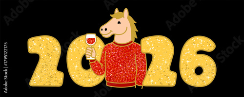 Festive glitter 2026 illustration with cute horse character holding a wine glass, New Year holiday art, sparkling golden numbers, cozy winter sweater animal mascot, vector illustration