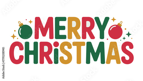 Festive Christmas Cheer: A vibrant and colorful design spells out Merry Christmas adorned with sparkling ornaments and joyful embellishments, creating a celebratory atmosphere.
