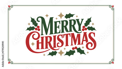 Merry Christmas Graphic: Festive text design in the spirit of holiday cheer, a visual embrace of goodwill and joyous celebration.
