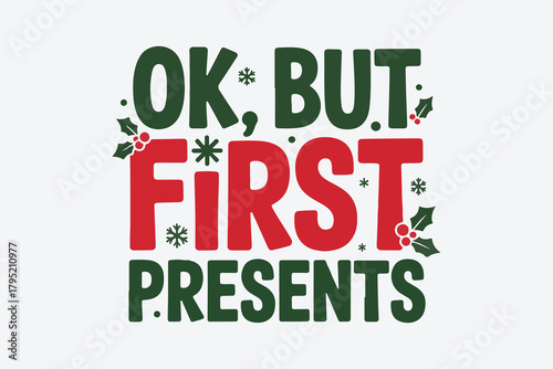 Christmas quote ok but first presents with festive decorations