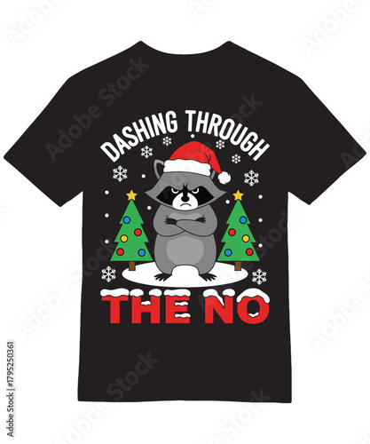 Grumpy Raccoon Dashing Through the No T-Shirt