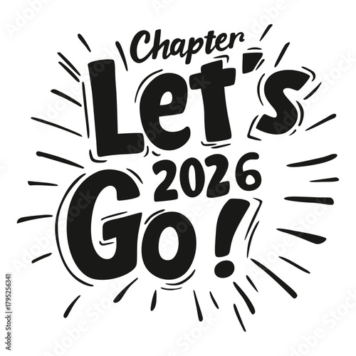 phrase Chapter 2025 Let’s Go!,  lettering 