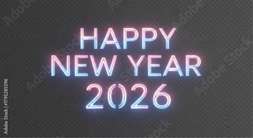 Neon sign of Happy New Year 2026. This image evokes excitement of New Year's Day celebration and looking forward to the next year. vector illustration