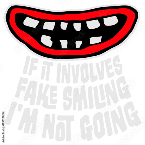 If It Involves Fake Smiling I'm Not Going Introvert Saying