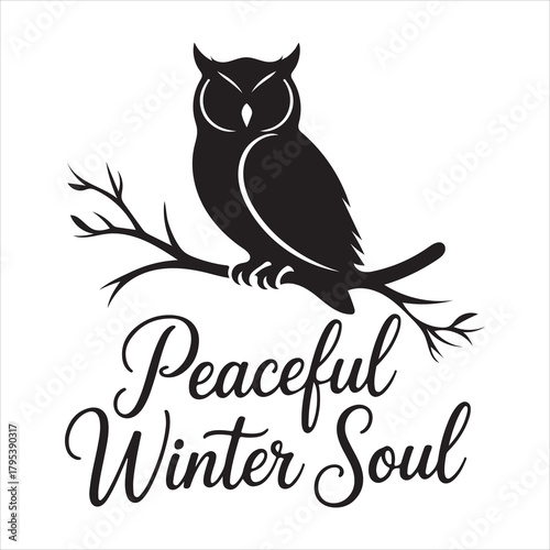 Silhouette owl perched on branch with text peaceful winter soul 60 Vector, illustration