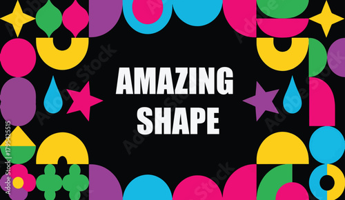 Vibrant abstract geometric shapes bordering black background with text amazing shape