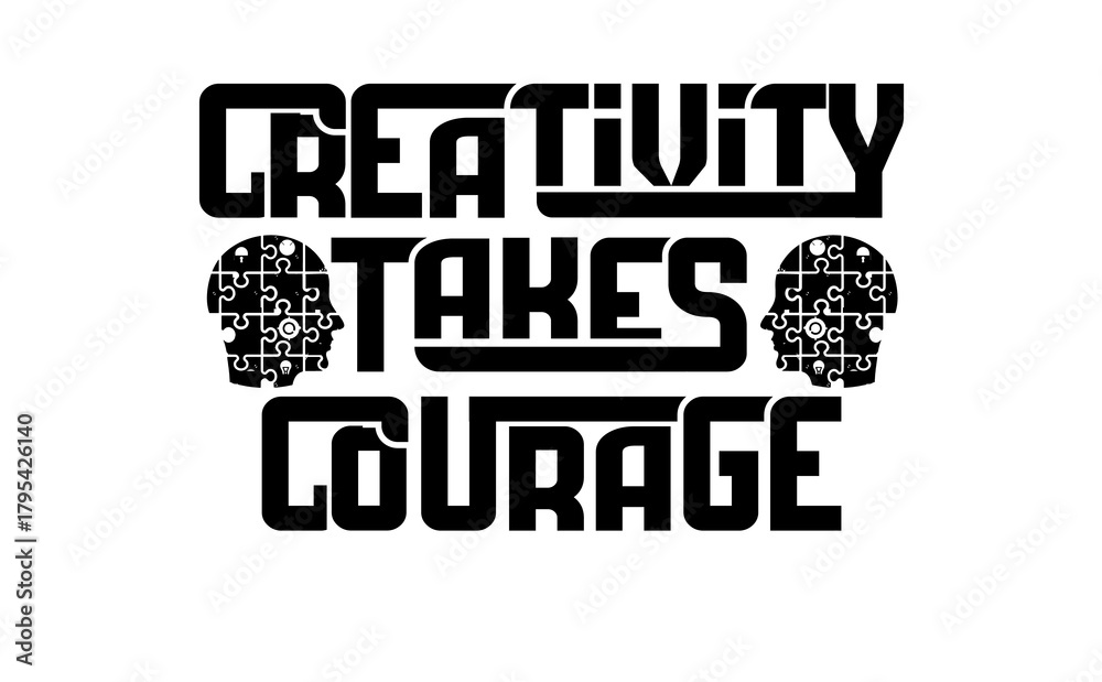 Obraz premium Creativity Takes Courage – Puzzle Mind Typography, Bold Inspirational Quote T-Shirt for Creators