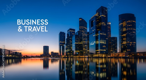 Business Travel Themed Image Showcasing a Modern Cityscape Reflected in Calm Waters at Dusk Symbolizing International Commerce Opportunities and Global Ventures