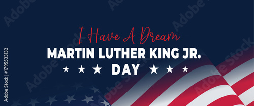 Martin Luther King Jr. Day 'I Have a Dream' Commemoration Banner