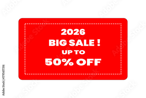 Big sale 2026 up to 50 percent off discount announcement