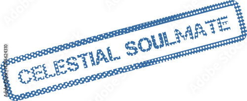 Unique blue dotted stamp impression displaying the romantic words Celestial Soulmate for heartfelt connections